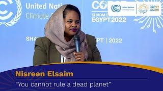 Nisreen Elsaim at #COP27 You cannot rule a dead planet  UN Climate Change
