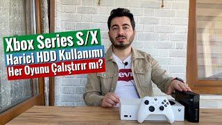 Xbox Series SX Konsollarda Harici HDD Tüm Oyunları Oynatır mı?