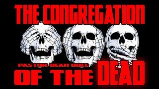 Dean Odle EU - Sermon - The Congregation of the Dead