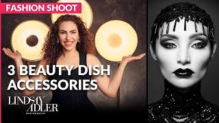 3 Beauty Dish Accessories  Inside Fashion and Beauty Photography with Lindsay Adler