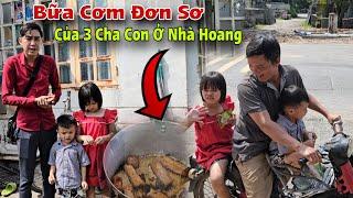 Hai chị em ở nhà hoang suốt 8 năm và bửa cơm đơn sơ của cô bé cùng cha