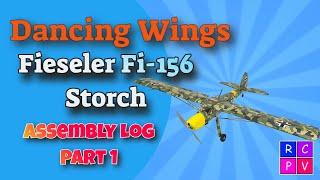 Fi-156 Storch Assembly Log Pt 1