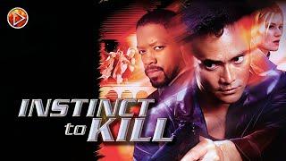 INSTINCT TO KILL  Exclusive Full Thriller Action Movie Premiere  English HD 2023