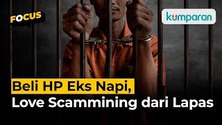 Pelaku Love Scamming ke Bocah SMP Dipindah ke Nusakambangan