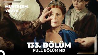 Muhteşem Yüzyıl 133.Bölüm  HD