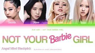 Blackpink Voice Al cover Not Your Barbie Girl Lyrics .