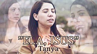 Tanya - Ela Isus  Таня - Ела Исус