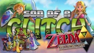 The Legend of Zelda A Link Between Worlds Glitches - Son of a Glitch - Episode 71