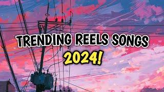 TRENDING INSTAGRAM REELS SONGS ENGLISH 2024 Part 2