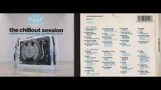 Ministry of Sound - The Chillout Session Disc 2 Electronic Chillout Mix Album HQ