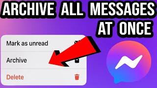 How to Archive All Messages on Messenger in One Click 2023