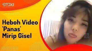 Heboh Video Panas Mirip Gisel ini Yang Sedang Dilakukannya