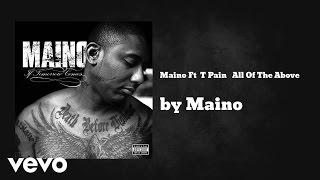 Maino - All Of The Above Official Video