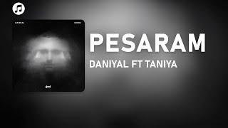 Daniyal - Pesaram Ft. Taniya