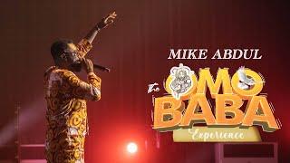 Mike Abdul Live at The Omo Baba Experience - Spirit of Prophecy