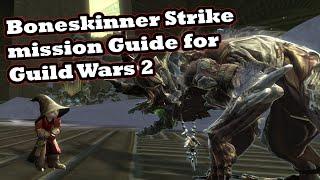 Boneskinner Strike Mission Guide for Guild Wars 2