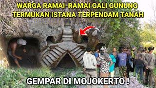 Gempar Di Mojokerto  Warga Ramai-ramai Gali Gunung Temukan Istana Yang Terpendam