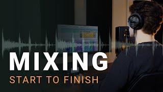 Mixing Start To Finish A Step by Step Guide to Balanced Mixes