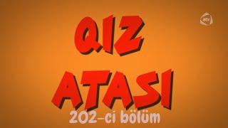 Qız Atası - Bacıların Hiyləsi 202-ci bölüm