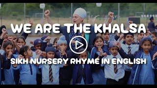 We are the Khalsa - Sikh Nursery Rhyme in English * MUST WATCH *