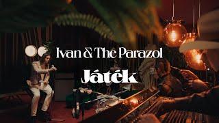 Ivan & The Parazol – Játék Official Music Video