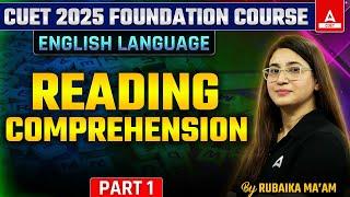 READING COMPREHENSION for CUET 2025 English  Part 1  By Rubaika Maam