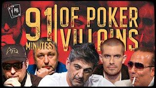 91 Minutes Of The Most Outrageous Villains In Poker  Compilation