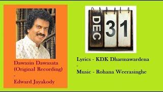 Dawasin Dawasata Original Recording දවසින් දවසට මුල් ගීතය - Edward Jayakody 1980s