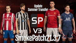 PES 2021 - Install Smoke Patch 21.3.7 Update Summer Transfer Season 2021-2022