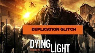 Dying Light duplication glitch