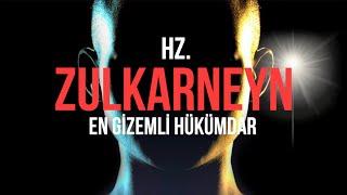 HZ. ZULKARNEYN. KURAN DAKİ EN GİZEMLİ HÜKÜMDAR