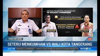 Meruncing Walikota Tangerang Dipolisikan Kemenkumham