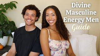 Divine Masculine Energy Men  What to Look For What He Needs & Becoming the Feminine Energy Match