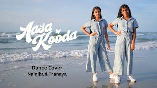 Aasa Kooda  Dance Cover  Nainika & Thanaya