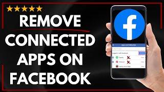  How to REMOVE  CHECK CONNECTED APPS ON FACEBOOK - FULL UPDATED GUIDE 