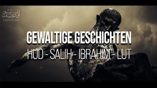 Die fesselnde Geschichte - Hud Salih Ibrahim und Lut