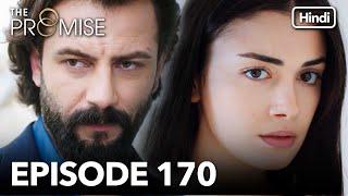 The Promise Episode 170 Hindi Dubbed