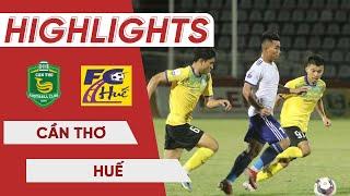 HIGHLIGHTS  Cần Thơ - Huế  Chiến thắng tưng bừng của đội bóng Tây Đô