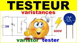 Faire un testeur de varistance électronique - To make an electronic varistor tester