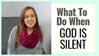What to Do When God is Silent  Monday Motivation Devotional