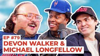 Stavvys World #79 - Devon Walker and Michael Longfellow  Full Episode