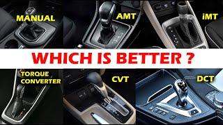 MANUAL vs AMT vs iMT vs TORQUE CONVERTER vs CVT vs  DCT  Which you choose???