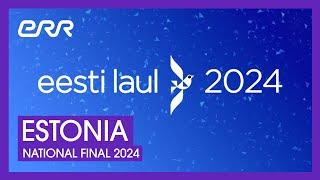 Eesti Laul - Estonia   National Final  Live Stream