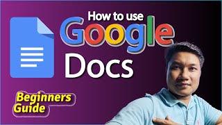 How To Use Google Docs Beginners Guide 2022  Seihak Tips