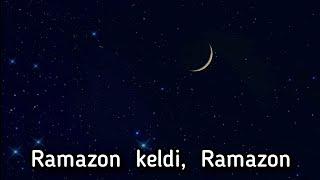 Ramazon keldi Ramazon  Ramazan geldi Ramazan  رمضان
