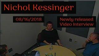NEW Newly released Video Interview footage of Nichol Kessinger and her father from 08162018