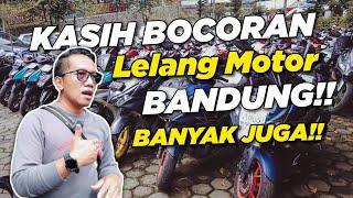 BANDUNG HADIR KITA KASIH INFO LELANG MOTOR WILAYAH BANDUNG YANG HARGANYA RELATIF MURAH