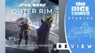 SW Outer Rim Unfinished Business Review - Now with More Scum