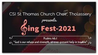 Sing Fest 2021  CSI St. Thomas Church Choir Tholassery