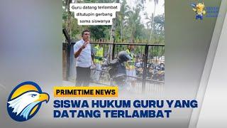 Siswa Hukum Guru Yang Datang Terlambat